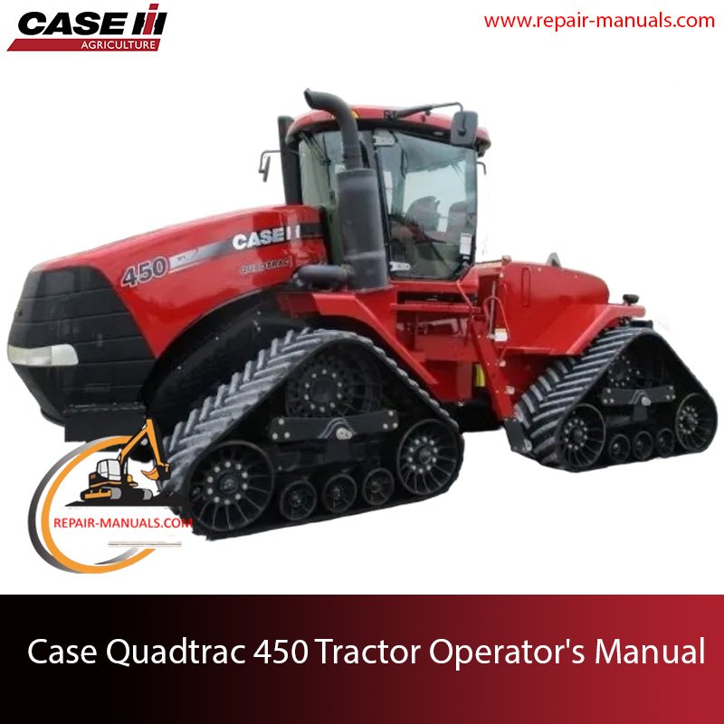 Operator's manual for Case Quadtrac 450 Tractor
