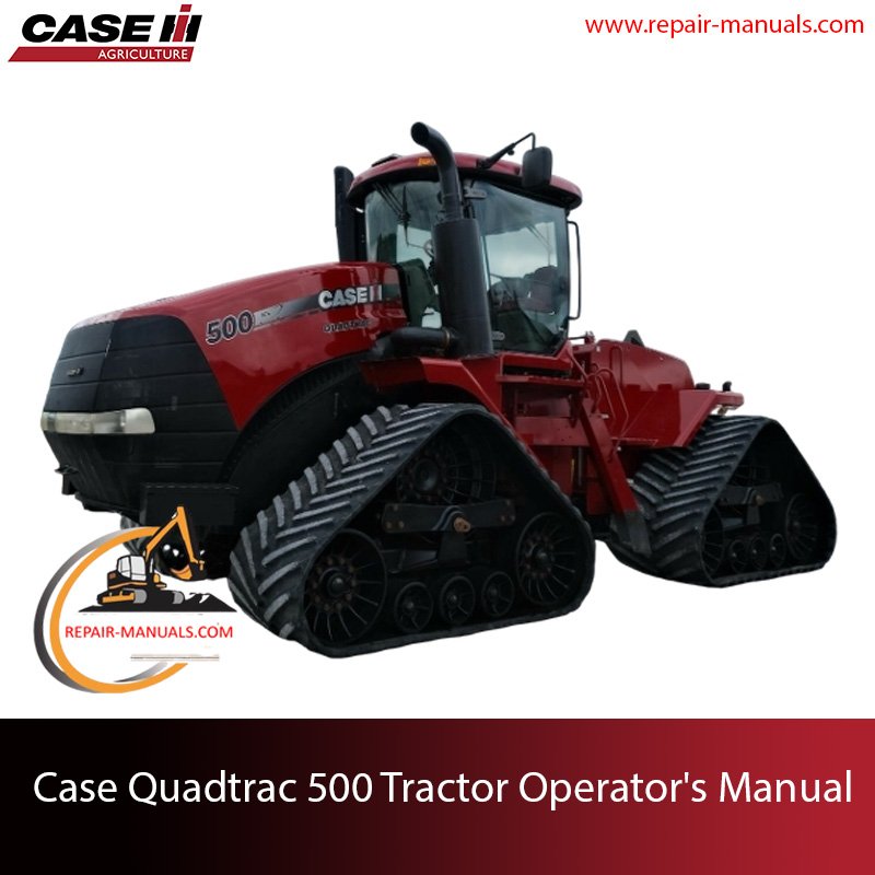 Operator's manual for Case Quadtrac 500 Tractor
