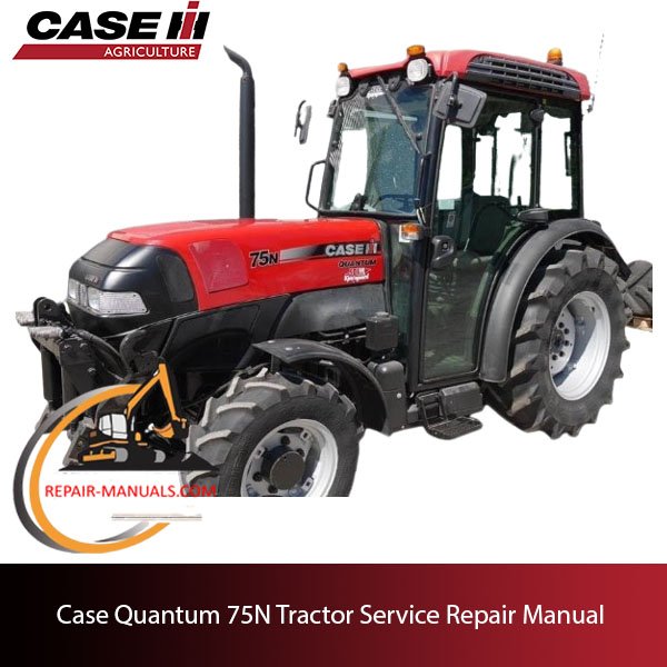 Case Quantum 75N Tractor service repair manual