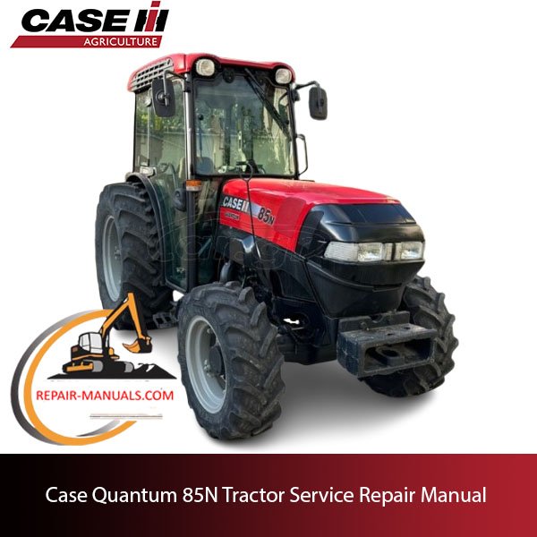 Case Quantum 85N tractor service repair manual