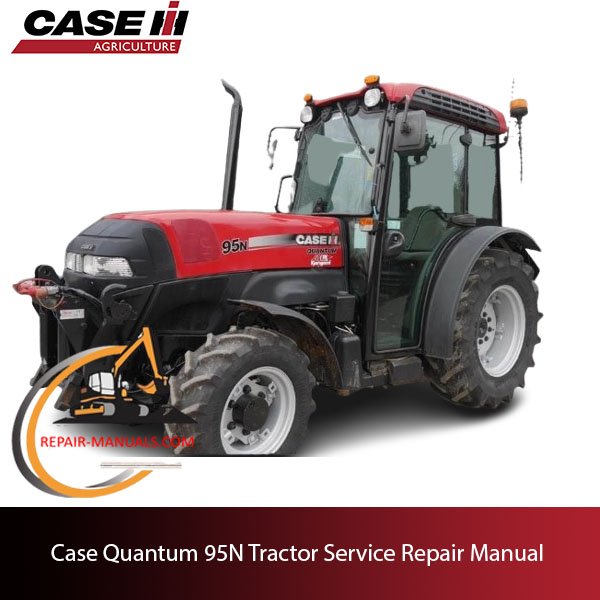 Case Quantum 95N Tractor service repair manual