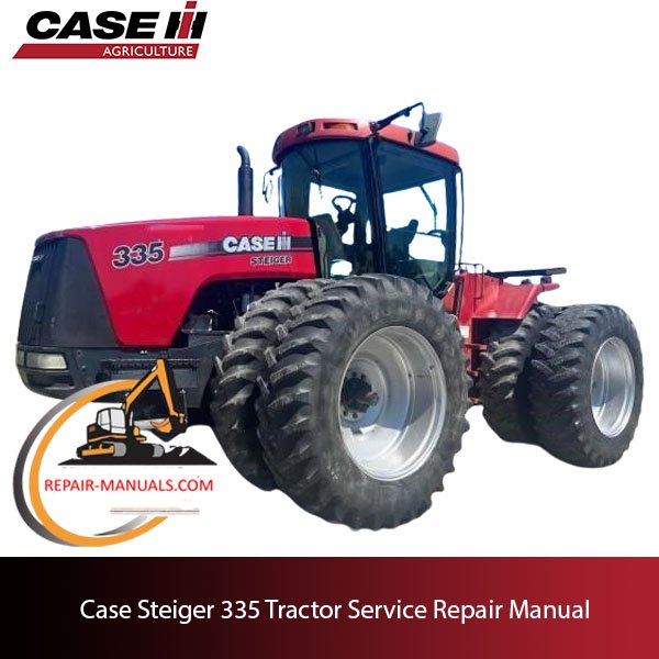 Case Steiger 335 Tractor service repair manual