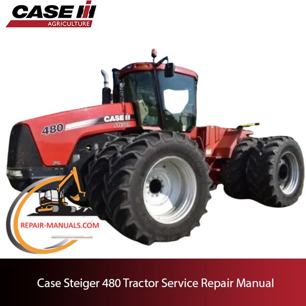 Case Steiger 480 Tractor service repair manual