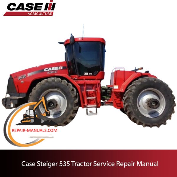 service repair manual for Case Steiger 535 Tractor