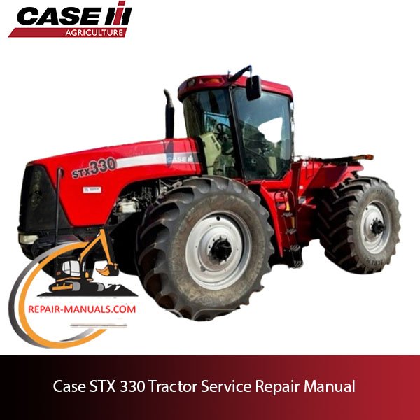service repair manual for Case STX 330 tractor