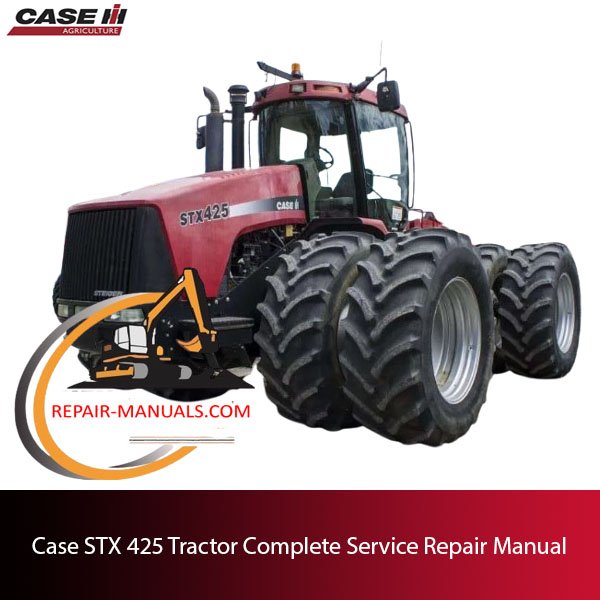 Complete service repair manual for Case STX 425 Tractor