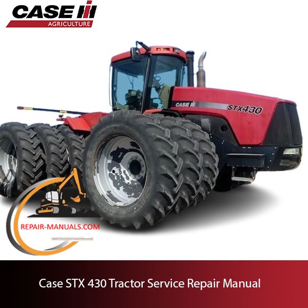 service repair manual for Case STX 430 tractor