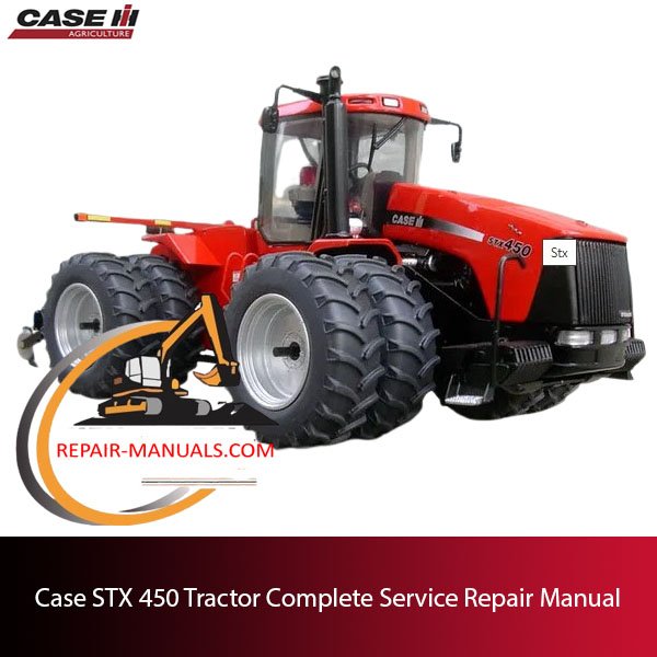 Complete service repair manual for the Case STX 450 tractor