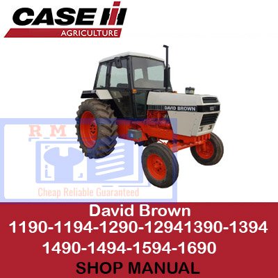 Comprehensive shop manual for Case David Brown tractors