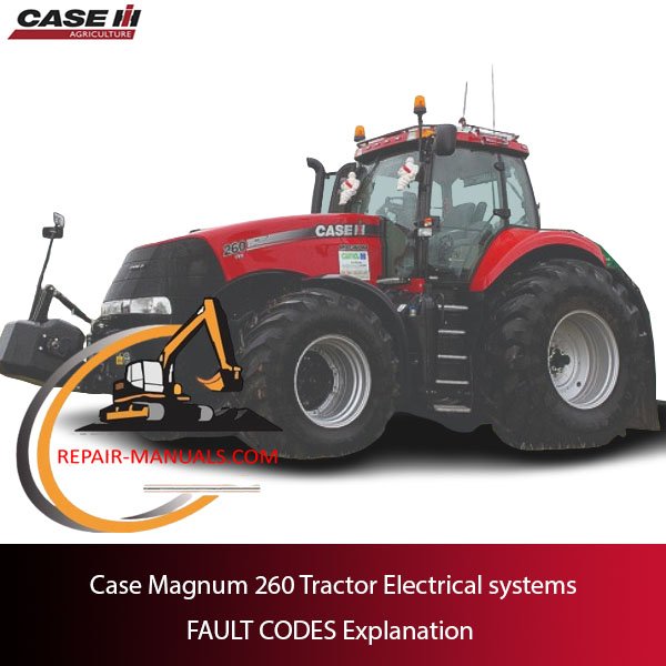 Visual guide showing fault codes for Case Magnum 260 Tractor electrical systems