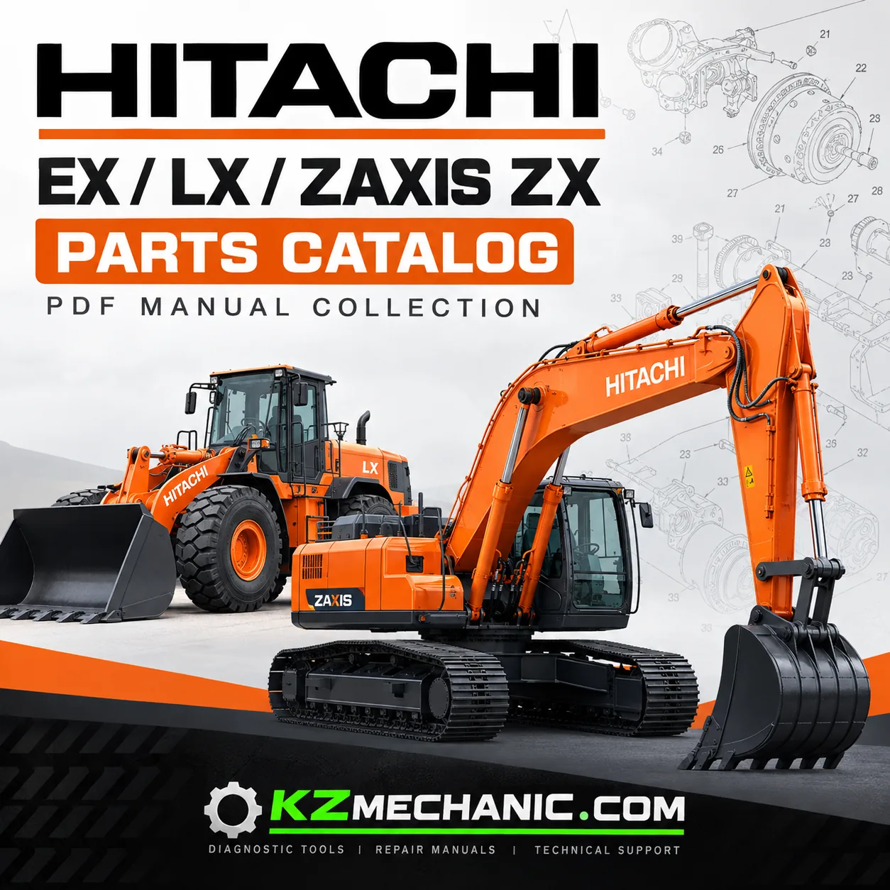 Hitachi EX, LX & ZAXIS ZX Excavator Parts Catalog PDF Manual Collection 1 Hitachi EX LX and ZAXIS ZX Excavator Parts Catalog PDF Manual Collection